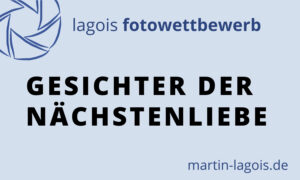 Martin Lagois Fotowettbewerb Nächstenliebe Martin Lagois Fotowettbewerb Nächstenliebe